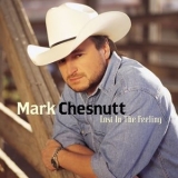 Mark Chesnutt - Lost in the Feeling '2000 - Album