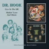 Dr. Hook - Makin' Love And Music + Live In The UK '2011 - Compilation