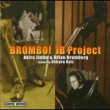 JB Project (Akira Jimbo and Brian Bromberg) - Brombo! '2003