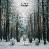 Lane 8 - Reviver Remixed '2022 - Remix