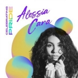 Alessia Cara - Celebrating Pride: Alessia Cara '2021 - Album