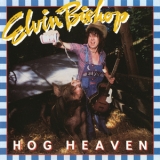 Elvin Bishop - Hog Heaven '1978 - Album