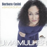 Barbara Casini - Uma Mulher '2015