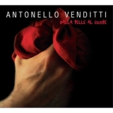 Antonello Venditti - Dalla pelle al cuore '2007 - Album