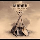 Marea - El azogue '2019