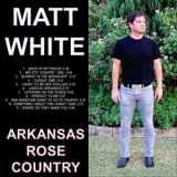 Matt White - Arkansas Rose Country '2023