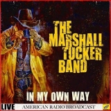 The Marshall Tucker Band - In My Own Way '2019