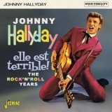 Johnny Hallyday - Elle est terrible ! - The Rock 'n' Roll Years '2021 - Album