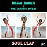 Bella Brown & the Jealous Lovers - Soul Clap '2024