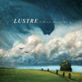 Lustre - A Thirst for Summer Rain '2022