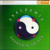 Skaldowie - Harmonia Swiata '2006
