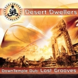 Desert Dwellers - DownTemple Dub: Lost Grooves '2011 - Album