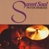 Peter Erskine - Sweet Soul '1992 - Album