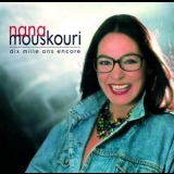 Nana Mouskouri - Dix Mille Ans Encore '1994