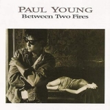 Paul Young - Between Two Fires '1986