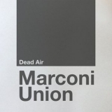 Marconi Union - Dead Air '2019 - Album