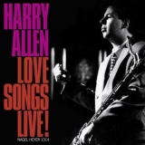 Harry Allen - Love Songs Live - Warm and Tender '2022 - Album