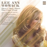 Lee Ann Womack - There's More Where That Came From '2005 - Album