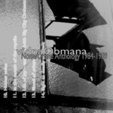 Vidna Obmana - Noise / Drone Anthology 1984-1989 '2005 - Anthology