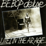 Be-Bop Deluxe - Live! In The Air Age '1977