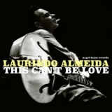 Laurindo Almeida - This Can't Be Love '2018 - Album