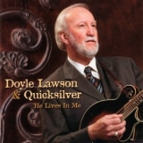 Doyle Lawson - He Lives In Me '2006