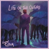Low Totem - Life on the Outside '2024