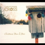 Christopher Cross - Christmas Time Is Here '2007 - Album