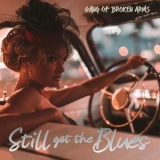 Gang Of Broken Arms - Still Got The Blues '2024