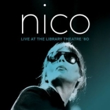 Nico - Live At The Theatre Library '80 '1980