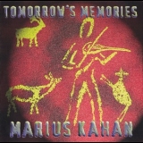 Marius Kahan - Tomorrow's Memories '1998