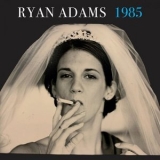 Ryan Adams - 1985 '2024 - Album