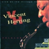 Vincent Herring - Folklore : Live At The Village Vanguard '1993