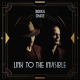 Booka Shade - Link To The Invisible '2024 - Album