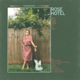 Rose Hotel - I Will Only Come When It's a Yes '2019 - Album