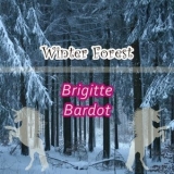 Brigitte Bardot - Winter Forest '2018 - Album