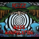 Rezz - Mass Manipulation '2017