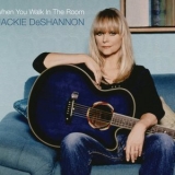 Jackie DeShannon - When You Walk In the Room '2011 - Album