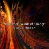 Steve Roach - The Desert Winds Of Change '2024 - Album