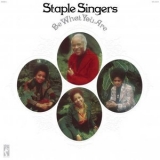 The Staple Singers - Be What You Are '2019 - Album