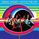 The Staple Singers - City In The Sky '2019 - Album