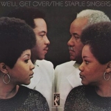 The Staple Singers - We'll Get Over '2019 - Album