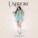 Sara Evans - Unbroke '2024 - Album