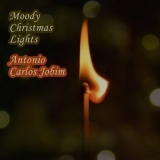 Antonio Carlos Jobim - Moody Christmas Lights '2019 - Album