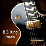 B.B. King - B.B. King - Featuring '2024 - Album