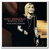 Dusty Springfield - Beautiful Soul: The ABC / Dunhill Collectio '2001