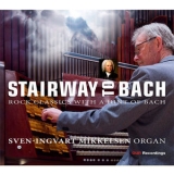 Sven-Ingvart Mikkelsen - Stairway to Bach '2024