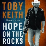 Toby Keith - Hope on the Rocks '2012 - Album