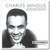 Charles Mingus - Shuffle Bass Boogie '2001