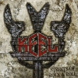 Keel - Streets Of Rock & Roll '2010